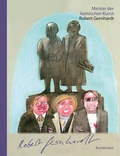 Cover: Meister der komischen Kunst: Robert Gernhardt - Antje Kunstmann Verlag