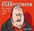 Cover: Ich mein's doch nur gut! CD - Antje Kunstmann Verlag