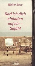 Cover: Darf ich dich einladen auf ein - Gef&uuml;hl - Ibera Verlag - European University Press Verlagsgesellschaft m.b.H.