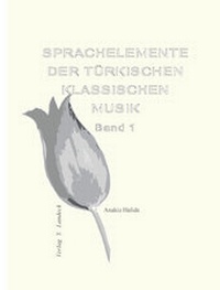 Abbildung von: Sprachelemente der türkischen klassischen Musik - Band 1 - Verlag Y. Landeck