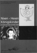 Cover: Nixen, Hexen, K&ouml;nigskinder - Scola