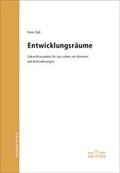 Cover: Entwicklungsr&auml;ume - Edition SZH/CSPS