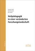 Cover: Heilp&auml;dagogik in einer ver&auml;nderten Forschungslandschaft - Edition SZH/CSPS