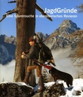Cover: JagdGr&uuml;nde - Verein Schloss Trautenfels