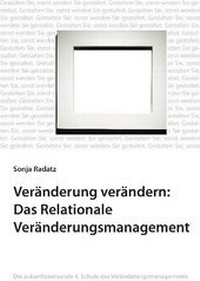 Abbildung von: Veränderung verändern: Das Relationale Veränderungsmanagement - Literatur-VSM