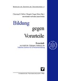 Cover: Bildung gegen Vorurteile - &Ouml;sterreichisches Volkshochschularchiv