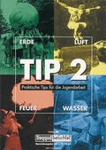 Cover: Tip 2: Erde Feuer Wasser Luft - doppelt belichtet