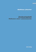Cover: (In)komplett - doppelt belichtet