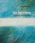 Cover: Den Tag entlang - doppelt belichtet