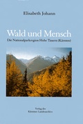Cover: Wald und Mensch - K&auml;rntner Landesarchiv