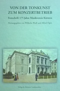 Cover: Von der Tonkunst zum Konzertbetrieb - K&auml;rntner Landesarchiv