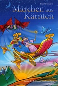 Cover: M&auml;rchen aus K&auml;rnten - K&auml;rntner Landesarchiv