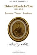 Cover: Elvine Gr&auml;fin de La Tour (1841-1916) - K&auml;rntner Landesarchiv