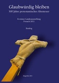 Cover: Glaubw&uuml;rdig bleiben - K&auml;rntner Landesarchiv