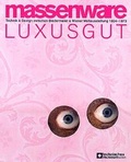 Cover: Massenware Luxusgut - Technisches Museum Wien
