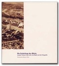 Cover: Die Sch&auml;rfung des Blicks - Technisches Museum Wien