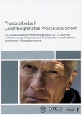 Cover: Prostatakrebs I. Lokal begrenztes Prostatakarzinom - Zuckschwerdt