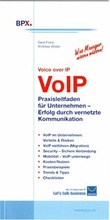 Cover: VoIP - Voice over IP. Praxisleitfaden f&uuml;r Unternehmen - BPX Edition Dalla Vecchia
