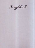 Cover: Historisch-kritische Gesamtausgabe der musikalischen Werke / Sonate da Camera, Opus II und IV - Laaber-Verlag