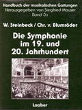 Cover: Handbuch der musikalischen Gattungen / Die Symphonie im 19. und 20. Jahrhundert - Laaber-Verlag