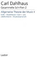 Cover: Gesammelte Schriften. Pflichtfortsetzung / Allgemeine Theorie und Musik II - Laaber-Verlag