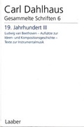 Cover: Gesammelte Schriften. Pflichtfortsetzung / 19. Jahrhundert III - Laaber-Verlag