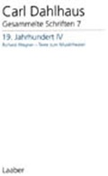 Cover: Gesammelte Schriften. Pflichtfortsetzung / 19. Jahrhundert IV - Laaber-Verlag