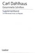 Cover: Gesammelte Schriften. Pflichtfortsetzung / Schriftenverzeichnisse und Register - Laaber-Verlag