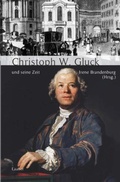Cover: Christoph Willibald Gluck und seine Zeit - Laaber-Verlag
