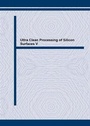 Cover: Ultra Clean Processing of Silicon Surfaces - Trans Tech