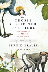 Abbildung von: Das große Orchester der Tiere - Antje Kunstmann Verlag