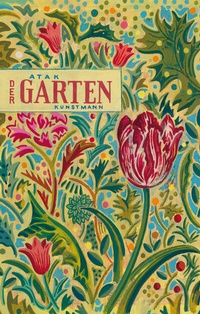 Enlarge image Cover: Der Garten - Antje Kunstmann Verlag
