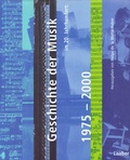 Cover: Geschichte der Musik im 20. Jahrhundert: 1975-2000 - Laaber-Verlag