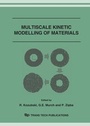 Cover: MULTISCALE KINETIC MODELLING OF MATERIALS - Trans Tech Publications Ltd