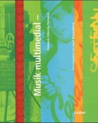 Enlarge image Cover: Musik multimedial - Laaber-Verlag