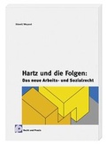 Cover: Hartz und die Folgen: Das neue Arbeits- und Sozialrecht - Deubner