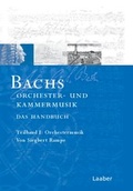 Cover: Bachs Orchester- und Kammermusik - Laaber-Verlag