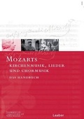 Cover: Mozarts Kirchenmusik, Lieder und Chormusik - Laaber-Verlag