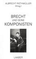 Cover: Brecht und seine Komponisten - Laaber-Verlag