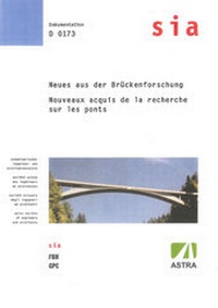 Abbildung von: Neues aus der Brückenforschung /Nouveaux acquis de la recherche sur les ponts - SIA Schweizerischer Ingenieur- u. Architektenverein