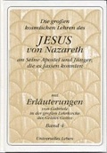 Cover: Die grossen kosmischen Lehren des Jesus von Nazareth an Seine Apostel... - Gabriele-Verlag Das Wort