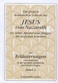 Cover: Die grossen kosmischen Lehren des Jesus von Nazareth an Seine Apostel.... - Gabriele-Verlag Das Wort