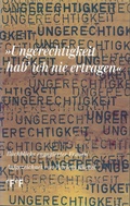 Cover: Ungerechtigkeit habe ich nie ertragen - eFeF