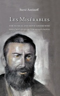 Cover: Les Miserables, for musical and movie lovers who have not read Victor Hugo's novel - Universitymedia