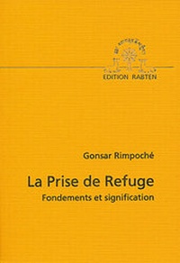Enlarge image Cover: La Prise de Refuge - Edition Rabten