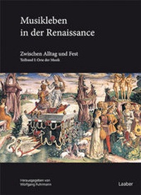 Enlarge image Cover: Musikleben in der Renaissance - Laaber-Verlag