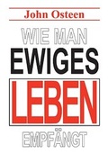 Cover: Wie man ewiges Leben empf&auml;ngt - AGAPE