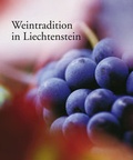 Cover: Weintradition in Liechtenstein - van Eck Verlag