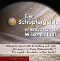 Abbildung von: Der Schöpfergeist, Mensch und Wissenschaft - Gabriele-Verlag Das Wort