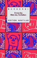 Cover: Kiss me, I'm Italian - Edition Nautilus